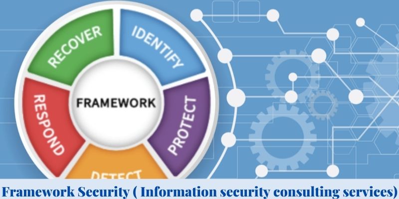 Framework Security ( Information security consulting services)