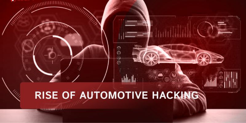 Rise of Automotive Hacking - Information security trends and predictions